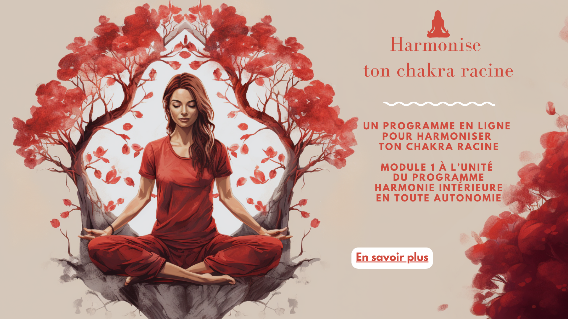 Harmonise ton chakra racine programme en ligne chakra yoga méditation sophrologie